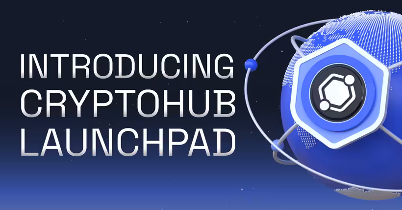 Introducing CryptoHub Launchpad